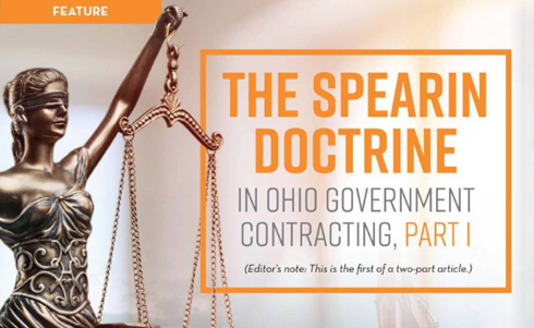 The Spearin Doctrine in Ohio Government Contracting, Part I (Editor's note: This is the first of a two-part article.)